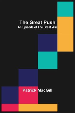 The Great Push - Macgill, Patrick