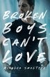 Broken Boys Can't Love - Bild 1