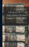 Complete Genealogy of the Armstrong Family, 1740-1920
