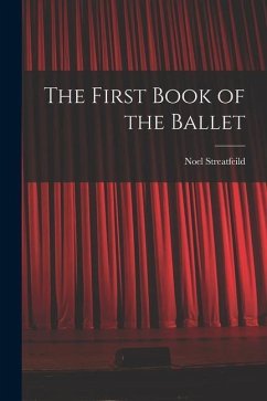 The First Book of the Ballet - Streatfeild, Noel