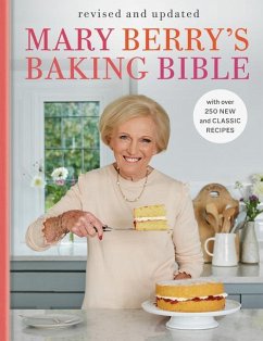 Mary Berry's Baking Bible: Revised and Updated - Berry, Mary
