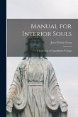 Manual for Interior Souls: a Collection of Unpublished Writings