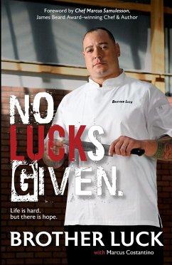 No Lucks Given: Life's Hard But There Is Hope - Chef Brother Luck