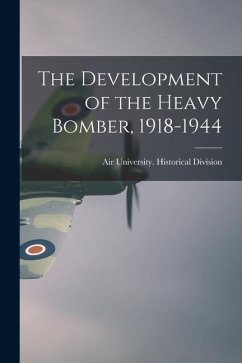 The Development of the Heavy Bomber, 1918-1944