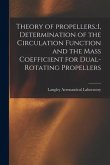 Theory of Propellers.: I, Determination of the Circulation Function and the Mass Coefficient for Dual-rotating Propellers