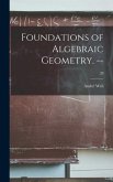 Foundations of Algebraic Geometry. --; 29