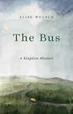 The Bus; A Kingdom Mindset