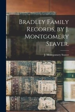 Bradley Family Records, by J. Montgomery Seaver.