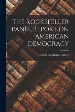 The Rockefeller Panel Report on American Democracy