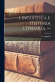 Linguistica E Historia Literaria. --