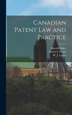 Canadian Patent Law and Practice [microform] - Fisher, Harold