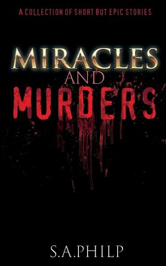 Miracles and Murders - Philp, S. A.