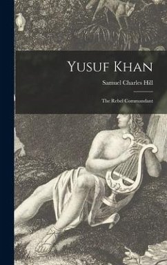 Yusuf Khan - Hill, Samuel Charles