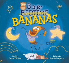 B Is for Bananas - Tillotson, Carrie