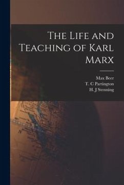 The Life and Teaching of Karl Marx - Beer, Max