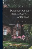 Economics of Mobilization and War