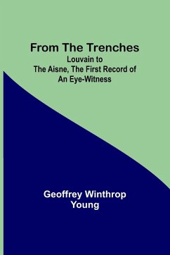 From the Trenches - Winthrop Young, Geoffrey