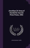 Jonathan [A Song of David] the Sacred Prize Poem, 1902