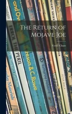 The Return of Mojave Joe - Chute, Verne