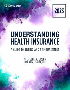Understanding Health Insurance: A Guide to Billing and Reimbursement, 2023 Edition - Green, Michelle (Mohawk Valley Community College, Utica, New York)