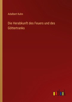 Die Herabkunft des Feuers und des Göttertranks