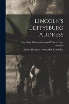 Lincoln's Gettysburg Address; Gettysburg Address - Margaret O'Herron copy