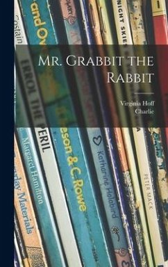 Mr. Grabbit the Rabbit - Hoff, Virginia