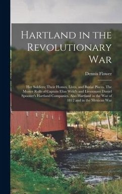 Hartland in the Revolutionary War - Flower, Dennis