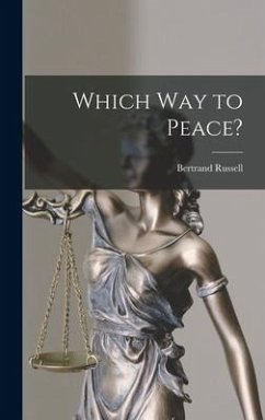 Which Way to Peace? - Russell, Bertrand