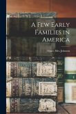 A Few Early Families in America