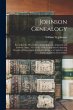 Johnson Genealogy: Records of the... - Bild 1