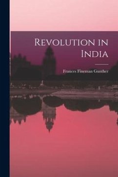 Revolution in India - Gunther, Frances Fineman