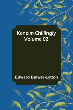 Kenelm Chillingly - Volume 02 - Bulwer-Lytton, Edward