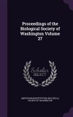 Proceedings of the Biological Society of Washington Volume 27