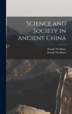 Science and Society in Ancient China - Needham, Joseph; Needham, Joseph