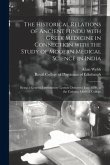 The Historical Relations of Ancient Hindu With Greek Medicine in Connection With the Study of Modern Medical Science in India: Being a General Introdu