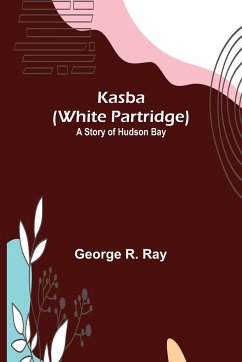 Kasba (White Partridge) - R. Ray, George