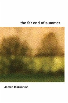 The Far End of Summer - McGinniss, James