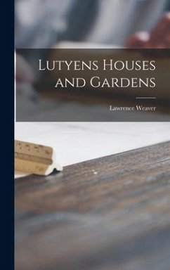 Lutyens Houses and Gardens - Weaver, Lawrence
