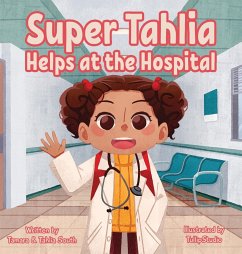 Super Tahlia Helps At The Hospital - South, Tamara; South, Tahlia