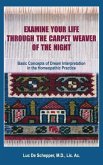 Examine Your Life Through The Carpet Weaver of the Night