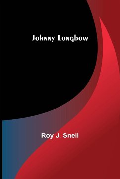 Johnny Longbow - J. Snell, Roy