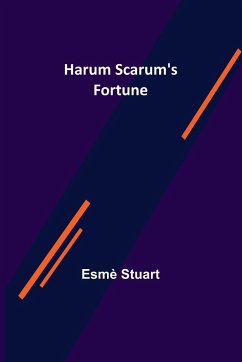 Harum Scarum's Fortune - Stuart, Esmè