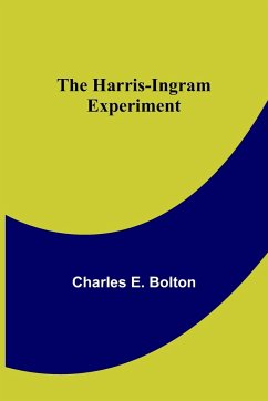 The Harris-Ingram Experiment - E. Bolton, Charles