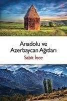 Anadolu ve Azerbaycan Agitlari - Ince, Sabit