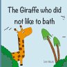 The Giraffe that did not like to bath - Bild 1