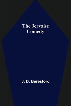 The Jervaise Comedy - D. Beresford, J.