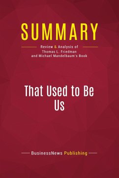 Summary: That Used to Be Us - Businessnews Publishing