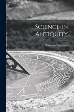 Science in Antiquity - Farrington, Benjamin