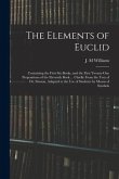 The Elements of Euclid: Containing the First Six Books, and the First Twenty-one Propositions of the Eleventh Book ... Chiefly From the Text o